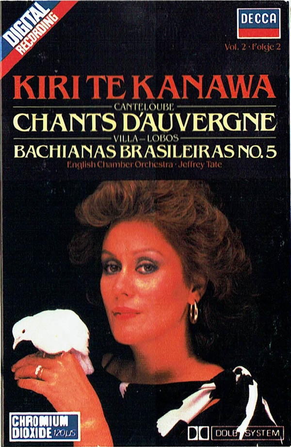 last ned album Kiri Te Kanawa, Canteloube, VillaLobos, English Chamber Orchestra Jeffrey Tate - Chants DAuvergne Bachianas Brasileiras No 5