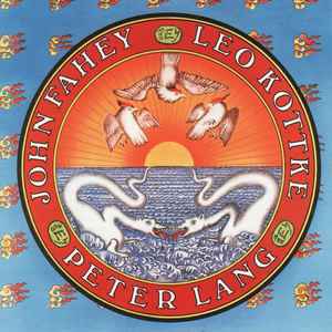 Leo Kottke - Leo Kottke / Peter Lang / John Fahey album cover
