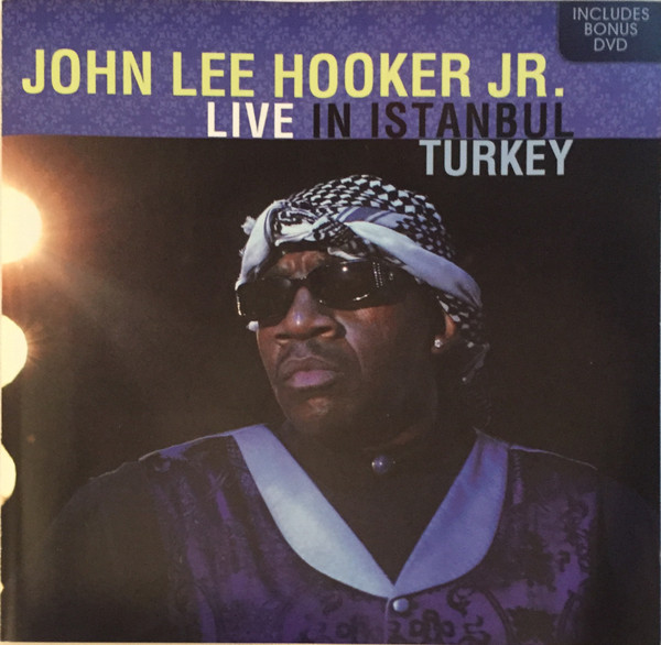 Album herunterladen John Lee Hooker, Jr - Live in Istanbul Turkey
