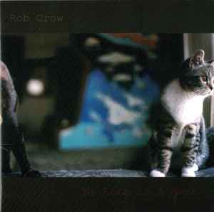 My Room Is A Mess - Rob Crow
