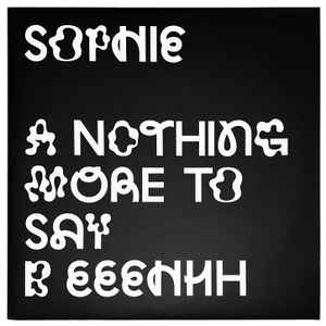 Sophie (42) - Nothing More To Say