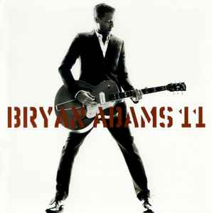 Bryan Adams - 11 | Releases | Discogs