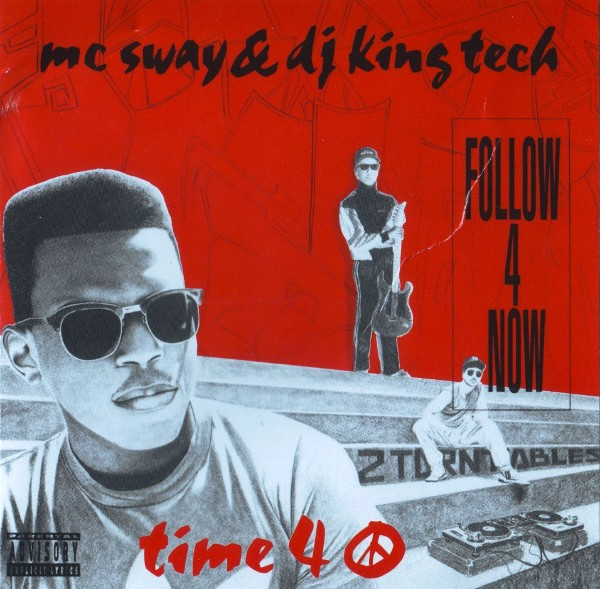 MC Sway & DJ King Tech – Follow 4 Now / Time 4 Peace (1990