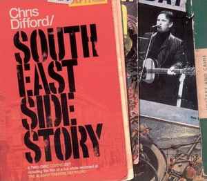 South East Side Story - Chris Difford