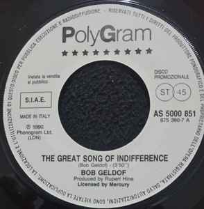 Bob Geldof - The Great Song Of Indifference / Whole Lotta Love