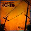 The World is Haunted - Fly Now