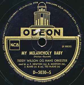 Teddy Wilson And His Orchestra - My Melancholy Baby / Rosetta album cover