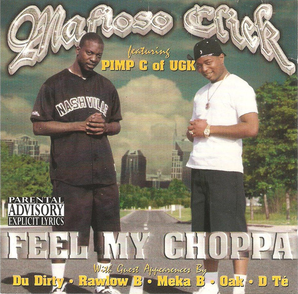 Mafioso Click – Feel My Choppa (1998, CD) - Discogs