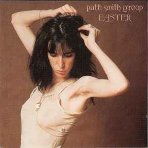 Patti Smith Group - Easter album cover