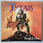 Tytan - Rough Justice | Releases | Discogs