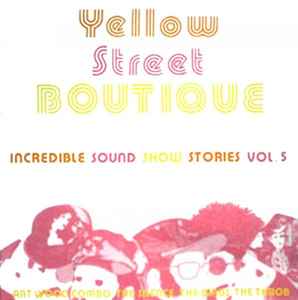 Incredible Sound Show Stories Vol. 5 (Yellow Street Boutique) - Various