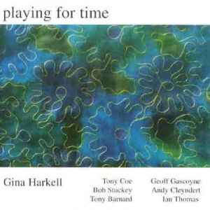 Gina Harkell - Playing For Time  album cover