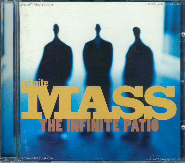 Infinite Mass - The Infinite Patio | Releases | Discogs