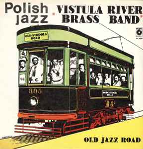 Vistula River Brass Band - Old Jazz Road album cover