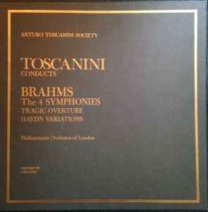 Johannes Brahms - Toscanini Conducts Brahms: The 4 Symphonies, Tragic Overture, Haydn Variations album cover