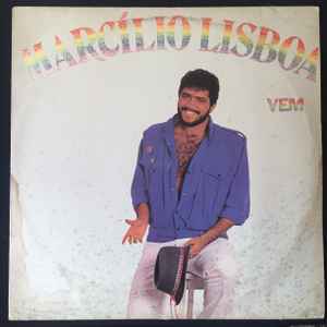 Marcilio Lisboa – Vem (1984, Vinyl) - Discogs