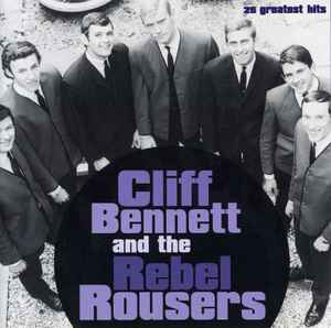 Cliff Bennett & The Rebel Rousers - 25 Greatest Hits album cover