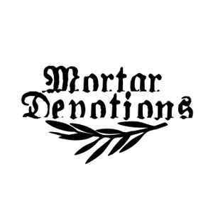 Mortar Devotions