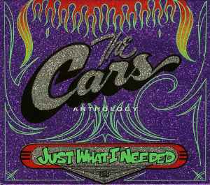 The Cars Anthology - Just What I Needed - The Cars