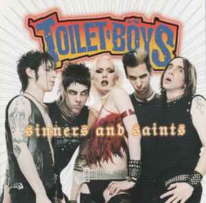 Toilet Boys – Sinners And Saints (1999, CD) - Discogs