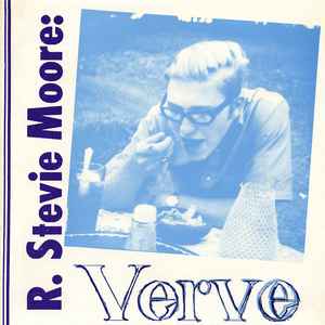 R. Stevie Moore - Verve