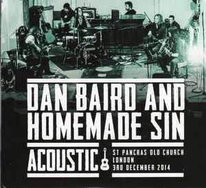 Dan Baird And Homemade Sin - Acoustic St Pancras Old Church, London 3rd December 2014