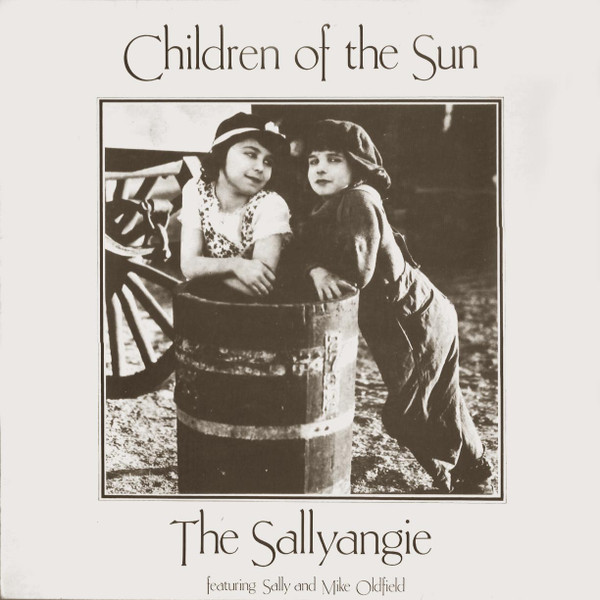 The Sallyangie Featuring Sally and Mike Oldfield – Children Of The Sun