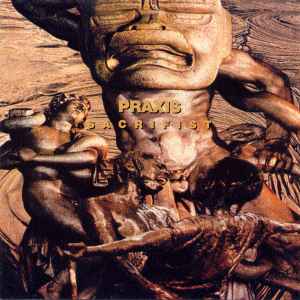 Praxis – Sacrifist (Disctronics USA, CD) - Discogs