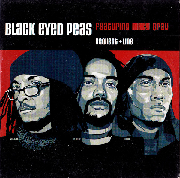 Black Eyed Peas Featuring Macy Gray - Request + Line | Releases