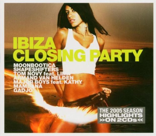 descargar álbum Various - Ibiza Closing Party The 2005 Season Highlights