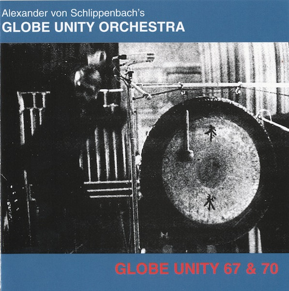 Alexander Von Schlippenbach / Globe Unity Orchestra – Globe