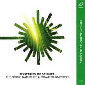 Mysteries Of Science - The Erotic Nature Of Automated Universes album cover