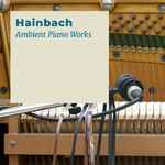 Cover of Ambient Piano Works, 2018-07-26, File