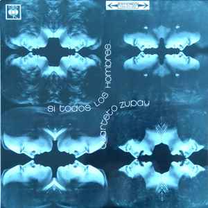 Cuarteto Zupay - Si Todos Los Hombres... album cover