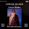 Carlos Zelada - Llawar Mallku (Blut Des Kondors)