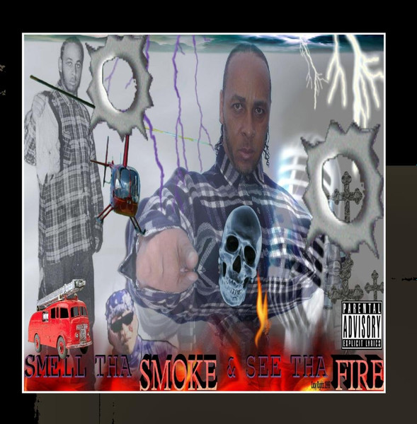 Sin Loc – Smell Tha Smoke & See Tha Fire (2013, CDr) - Discogs