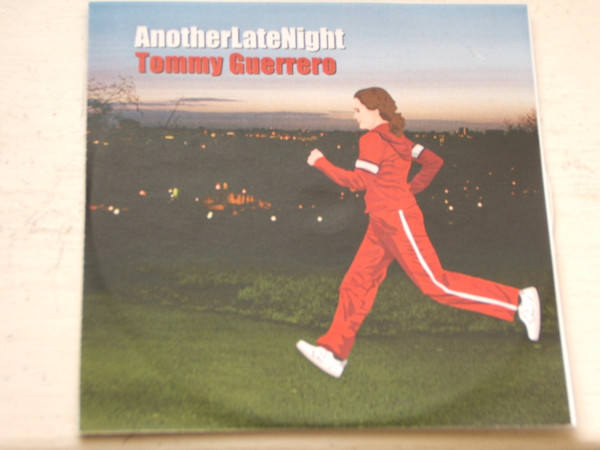 Tommy Guerrero – AnotherLateNight (2002, Unmixed, Vinyl) - Discogs