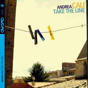 Andrea Calì - Take The Line album cover