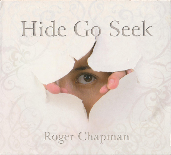 Album herunterladen Roger Chapman - Hide Go Seek