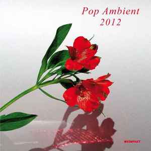 Pop Ambient 2012 - Various