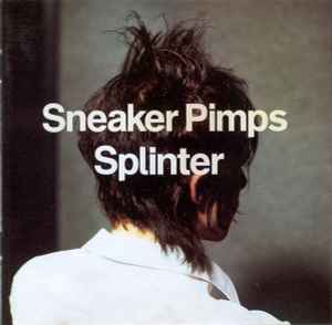 Sneaker Pimps - Splinter album cover