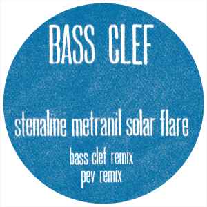 Bass Clef - Stenaline Metranil Solar Flare (Bass Clef & Peverelist Remixes) album cover