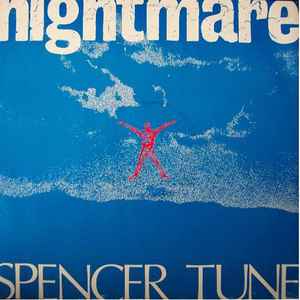 Spencer Tune - Nightmare (The Evil Maggot's Revenge)