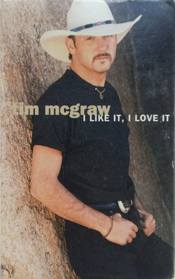 télécharger l'album Tim McGraw - I Like It I Love It I Want Some More Of It