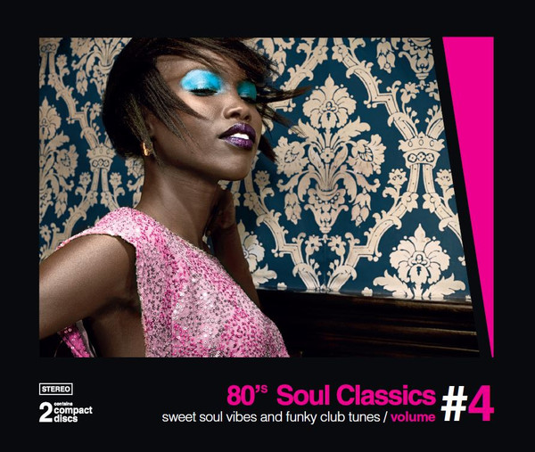 80's Soul Classics Volume #4 - Sweet Soul Vibes And Funky Club Tunes (2013