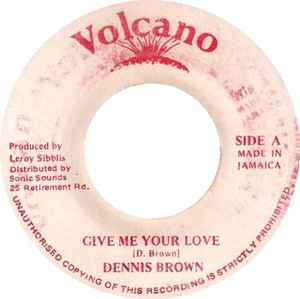 Dennis Brown - Give Me Your Love  album cover