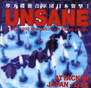 Attack In Japan - Unsane