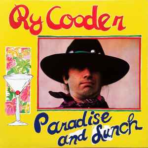 Ry Cooder - Paradise And Lunch album cover