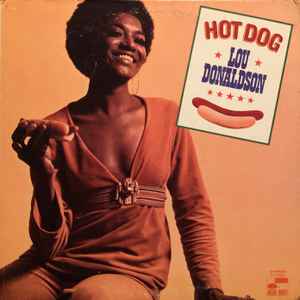 Lou Donaldson - Hot Dog album cover