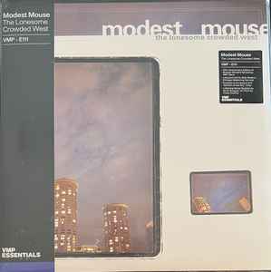 Modest Mouse - The Lonesome Crowded West
